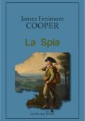 James Fenimore Cooper - La Spia (2023)