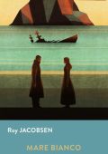 Roy Jacobsen - Mare bianco (2023)