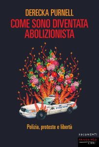Derecka Purnell – Come sono diventata abolizionista (2023)