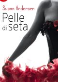 Susan Andersen - Pelle di seta (2018)