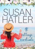 Susan Hatler - Baia della Luna Blu Vol. 4. Il cottage cordiale (2023)