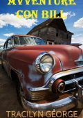 Tracilyn George - Avventure con Bill. Short stories (2023)