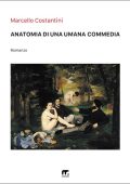 Marcello Costantini - Anatomia di una umana commedia (2022)