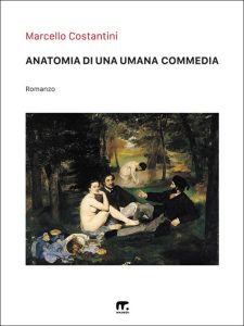 Marcello Costantini – Anatomia di una umana commedia (2022)