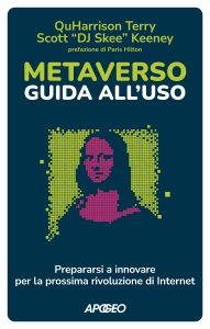 QuHarrison Terry, Scott “DJ Skee” Keeney – Metaverso: guida all’uso (2023)