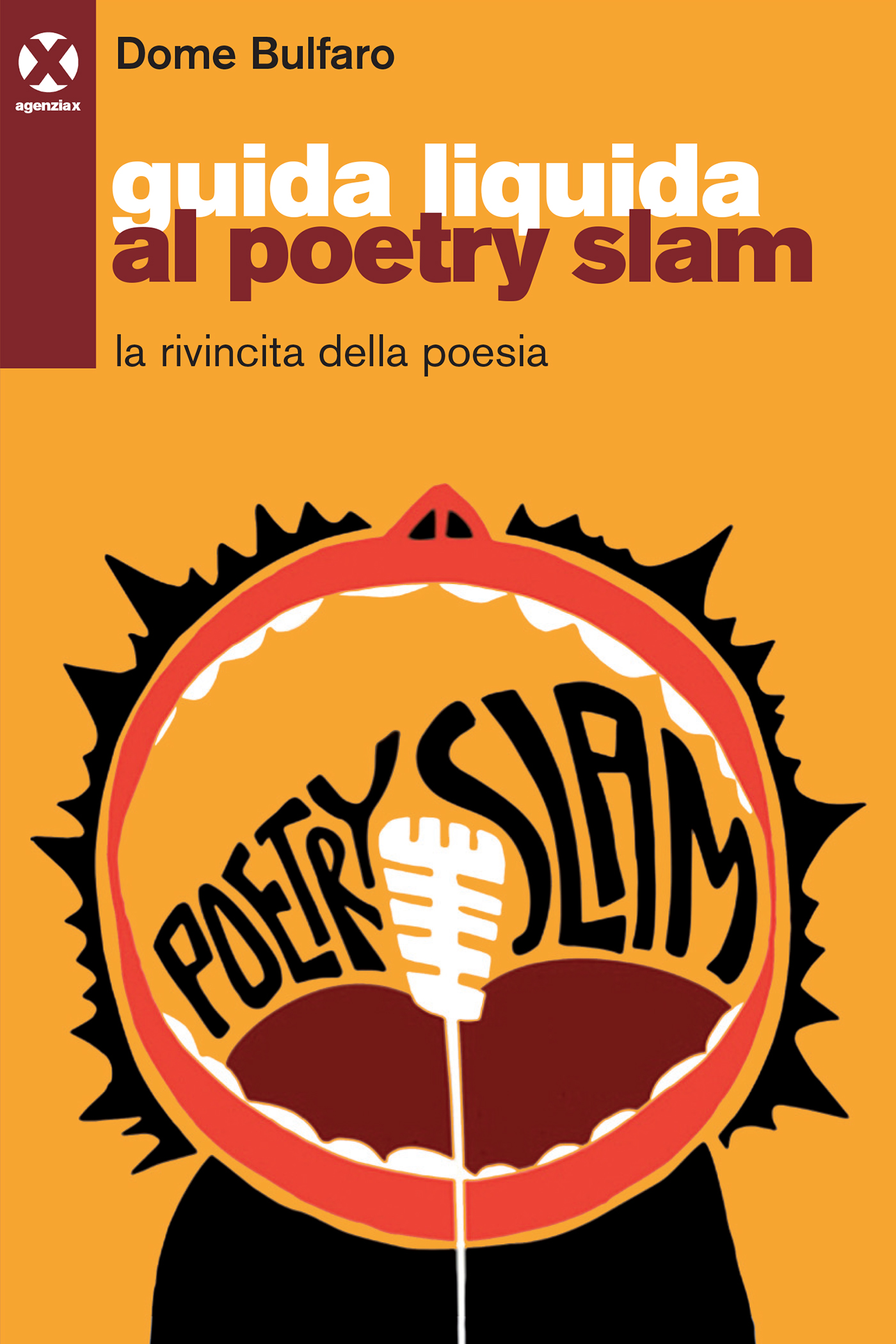 Dome Bulfaro – Guida liquida al poetry slam (2016)