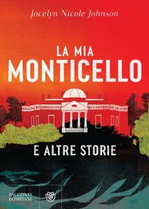 Jocelyn Nicole Johnson – La mia Monticello e altre storie (2023)