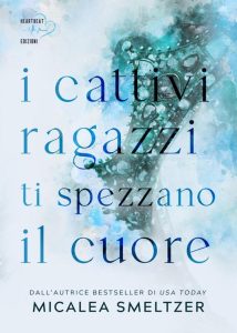 Micalea Smeltzer – The boys Vol. 1. I cattivi ragazzi ti spezzano il cuore (2023)