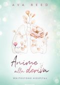 Ava Reed - Whitestone Hospital Vol. 2. Anime alla deriva (2023)