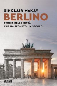 Sinclair Mckay – Berlino (2023)