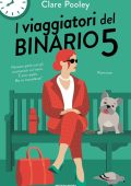 Clare Pooley - I viaggiatori del binario 5 (2023)
