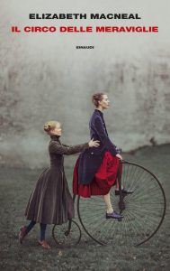 Elizabeth Macneal – Il Circo delle Meraviglie (2023)
