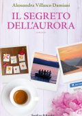 Alessandra Villasco Damiani - Il segreto dell'aurora (2023)