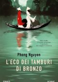 Phong Nguyen - L'eco dei tamburi di bronzo (2023)