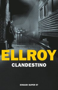 James Ellroy – Clandestino (2023)