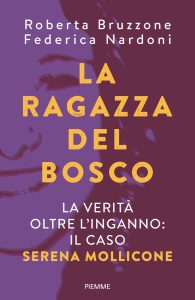 Roberta Bruzzone, Federica Nardoni – La ragazza del bosco (2023)