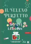 Sergej Lebedev - Il veleno perfetto (2023)