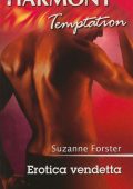 Suzanne Forster - Erotica vendetta (2017)