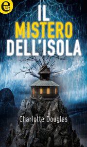 Charlotte Douglas – Il mistero dell’isola (2016)
