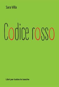 Sara Villa – Codice rosso (2023)