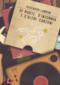 Riccardo Landini - Di morte, d'insonnia e d'altre canzoni (2018)