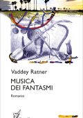 Vaddey Ratner - Musica dei fantasmi (2023)