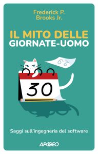 Frederick P. Brooks Jr. – Il mito delle giornate-uomo (2023)