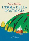 Anne Griffin - L'isola della nostalgia (2023)