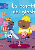 Silvia D'Achille - Peppa Pig. La casetta dei giochi (2023)