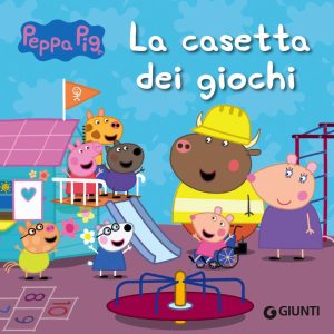 Silvia D’Achille – Peppa Pig. La casetta dei giochi (2023)