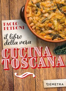 Paolo Petroni – Il libro della vera cucina toscana (2023)