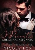 Nicole Fox - Clan criminale Vol. 3. I Peccati Che Mi Ha Insegnato (2023)