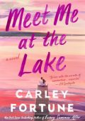 Carley Fortune - Meet Me at the Lake (2023) ENG
