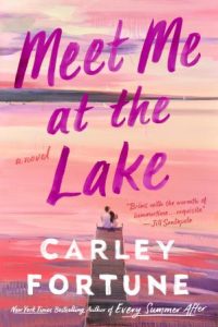 Carley Fortune – Meet Me at the Lake (2023) ENG