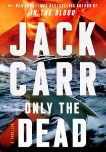 Jack Carr – Only the Dead (2023) ENG