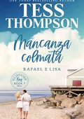 Tess Thompson - Cliffside Bay Italian Vol. 7. Mancanza colmata: Rafael e Lisa (2023)