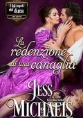Jess Michaels - I figli segreti del duca Vol. 4. La redenzione di una canaglia (2023)