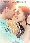 Micalea Smeltzer - Light in the dark Vol. 1. Raggio di sole (2018)