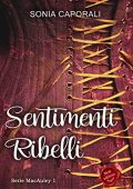 Sonia Caporali - MacAuley Vol. 1. Sentimenti ribelli (2023)