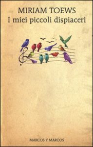Miriam Toews – I miei piccoli dispiaceri (2020) (mp3 – 64 kbps)