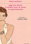 Hilma Wolitzer - Oggi una donna è andata fuori di testa al supermercato (2023) (mp3 - 64 kbps)
