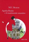 Marion Chesney - Agatha Raisin e il matrimonio assassino (Quinto libro) (2020) (mp3 - 128 kbps)