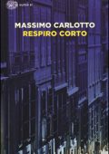 Massimo Carlotto - Respiro corto (2019) (mp3 - 64 kbps)