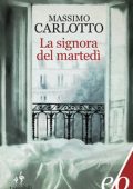 Massimo Carlotto - La signora del martedì (2020) (mp3 - 64 kbps)
