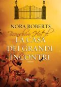 Nora Roberts - La casa dei grandi incontri (2020) (mp3 - 64 kbps)