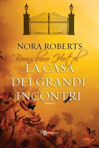 Nora Roberts – La casa dei grandi incontri (2020) (mp3 – 64 kbps)
