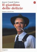 img Joyce Carol Oates - Il giardino delle delizie꞉ Epopea americana (2019) (mp3 - 128 kbps)