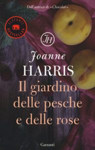 Joanne Harris – Il giardino delle pesche e delle rose (2020) (mp3 – 64 kbps)