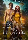 Eva Chase - I compagni del drago mutaforma Vol. 4. Il destino del drago (2023)