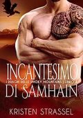 Kristen Strassel ─ I Draghi delle Smoky Mountains Vol. 4. Incantesimo di Samhain (2023)
